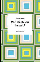 Vad Skulle Du Ha Valt?