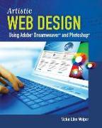 Artistic Web Design Using Adobe(r) Dreamweaver and Photoshop: An Introduction: An Introduction