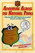 Adventure Across the States National Park: Collecting 2010-2021 National Park Quarters and Other Coins