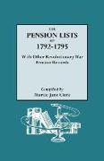 The Pension Lists of 1792-1795, with Other Revolutionary War Pension Records