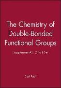 The Chemistry of Double-Bonded Functional Groups, Supplement A3, 2 Part Set