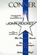John Rocket - Friday, March 6th 1953 Through Wednesday, April 15th 1953 Bonus: Saturday, October 4th 1952 Through Thursday, October 9th 1952