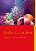 Lecker, Lust & Liebe