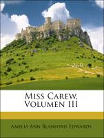 Miss Carew, Volumen III