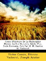 Cours D'histoire De La Philosophie Morale Au Dix-Huitième Siècle: Ptie. École Écossaise, Pub Par M. M. Danton Et Vacherot
