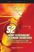 52 New Testament Sermon Starters Book One, Volume 1