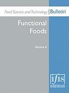 Food Science and Technology Bulletin: Functional Foods Volume 6