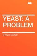 Yeast: A Problem
