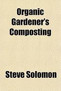 Organic Gardener's Composting