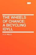 The Wheels of Chance: A Bicycling Idyll