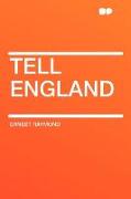 Tell England