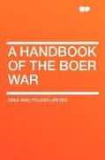 A Handbook of the Boer War