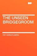 The Unseen Bridgegroom