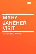 Mary Janeher Visit