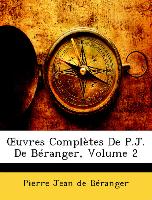 OEuvres Complètes De P.J. De Béranger, Volume 2