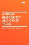 A Great Emergency and Other Tales