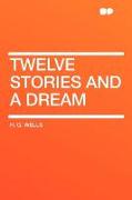 Twelve Stories and a Dream