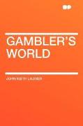 Gambler's World
