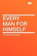 Every Man for Himself