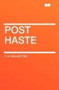 Post Haste