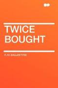 Twice Bought