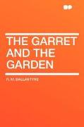 The Garret and the Garden