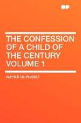 The Confession of a Child of the Century Volume 1