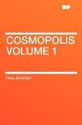 Cosmopolis Volume 1