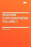 Madame Chrysantheme Volume 1