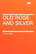 Old Rose and Silver