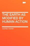 The Earth as Modified by Human Action