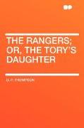 The Rangers, Or, the Tory's Daughter