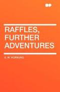 Raffles, Further Adventures