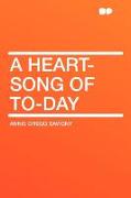 A Heart-Song of To-Day