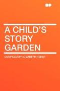 A Child's Story Garden
