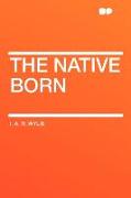 The Native Born