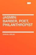 Jasmin: Barber, Poet, Philanthropist