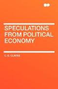 Speculations from Political Economy