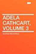 Adela Cathcart, Volume 3