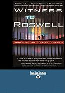 Witness to Roswell: Unmasking the 60-Year Cover-Up (Easyread Large Edition)