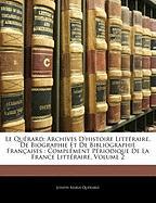 Le Quérard: Archives D'histoire Littéraire, De Biographie Et De Bibliographie Françaises : Complément Périodique De La France Littéraire, Volume 2