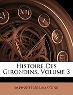 Histoire Des Girondins, Volume 3