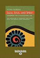 Salsa, Soul, and Spirit: Leadership for a Multicultural Age (Easyread Large Edition)