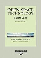 Open Space Technology: A User's Guide (Easyread Large Edition)