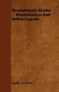 Revolutionary Reader - Reminiscences and Indian Legends