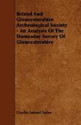 Bristol and Gloucestershire Archeological Society - An Analysis of the Domesday Survey of Gloucestershire