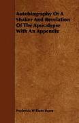 Autobiography of a Shaker and Revelation of the Apocalypse with an Appendix