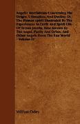 Angelic Revelations Concerning the Origin, Ultimation, and Destiny of the Human Spirit Illustrated by the Experiences in Earth and Spirit Life of Tere