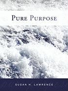 Pure Purpose