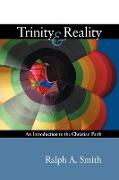 Trinity and Reality: An Introduction to the Christian Faith